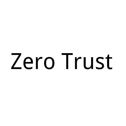 zerotrust_zerotrust安装 第1张